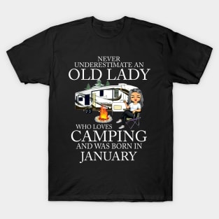 Never Underestimate An Old Lady Who Loves Camping And Was Born In January T-Shirt